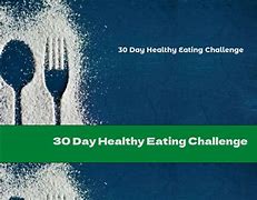 Image result for 30-Day Healthy Eating Challenge