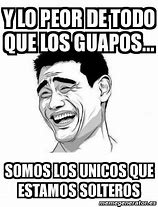 Image result for Memes De Hombres Guapos Con Frases