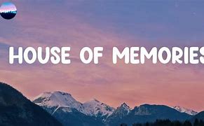 Image result for House of Memories Lyrics