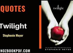 Image result for Quotes About Twilight
