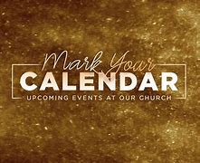 Image result for Mark Your Calendar Images Church