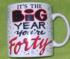 Image result for 40th Birthday Mugs