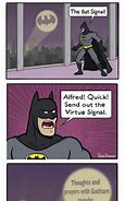 Image result for Batman Virtue Signal