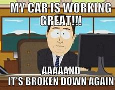 Image result for Broken Down Car Meme