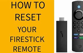 Image result for How to Reset My Firestick Remote