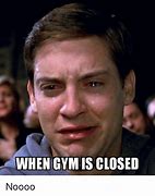 Image result for Gym Closed Meme