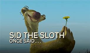 Image result for Sid the Sloth Angel Reese
