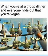 Image result for I'm Vegan Meme