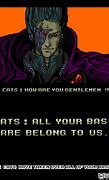 Image result for All Your Base Are Belong to Us