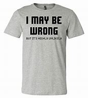 Image result for Free T-Shirt Sayings
