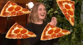 Image result for Eat Pizza Meme