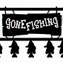 Image result for Gone Fishing Sign Print