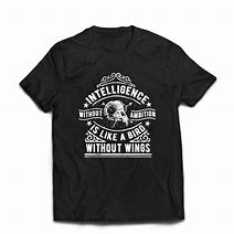 Image result for T-Shirt Sayings and Quotes