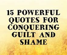 Image result for Quotes About Guilt and Shame