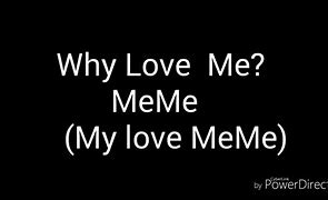 Image result for They Love Me Meme