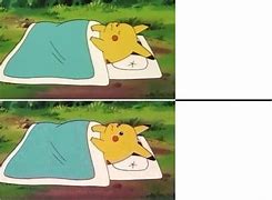 Image result for Pikachu Sleeping Meme