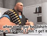 Image result for Heavy Weapons Guy Good Idea Tenor