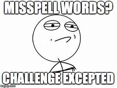 Image result for Use the Word Challenge in a Meme