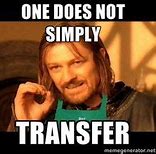 Image result for Transfer Meme