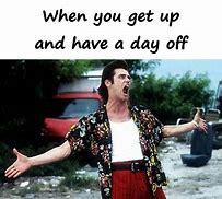 Image result for Happy Day Off Meme