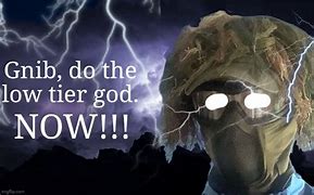 Image result for Low Tier God Lightning Meme No Text