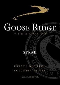 Image result for Goose Ridge Syrah Reserve