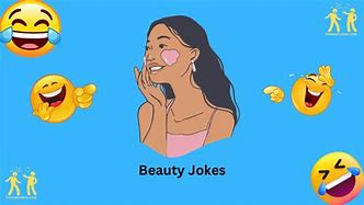 Image result for Beauty Jokes