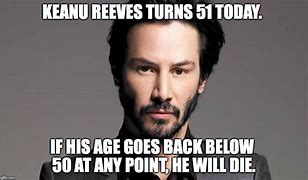 Image result for Keanu Reeves Eternal Life Meme