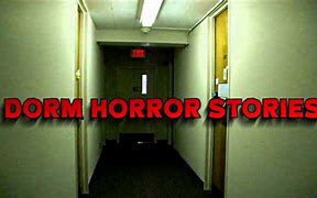 Image result for Scary Dorm Room
