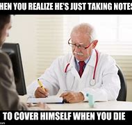 Image result for Doctors Note Meme