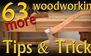 Image result for Woodworking Tips and Tricks