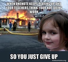 Image result for Bro OneNote Meme