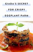 Image result for Giada Eggplant Parmesan