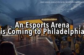 Image result for Philadelphia eSports Arena