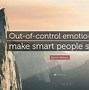 Image result for Out of Control Emotions