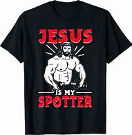 Image result for Jesus God Meme T-Shirt