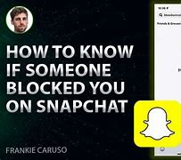 Image result for How to Know If Someone Blocked You On Snapchat