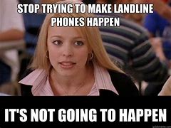 Image result for Landline Phone Meme