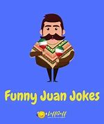 Image result for Jokes About Juan