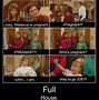 Image result for Full House Quotes