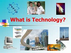 Image result for What Is Technology