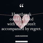 Image result for Quotes About Heartbreak and Moving On