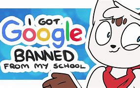 Image result for Banned From Google Meme