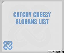 Image result for Cheesy Slogans
