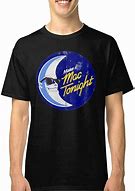 Image result for Mac Tonight Shirt