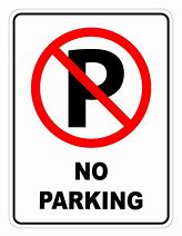 Image result for No-Parking Road Sign