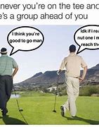 Image result for Used Golf Meme