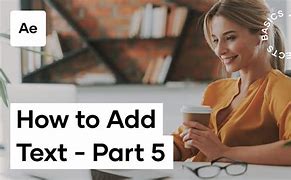 Image result for How to Put Text in After Effects