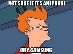 Image result for Samsung Meme