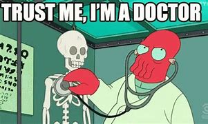 Image result for The Famous Doctor Meme